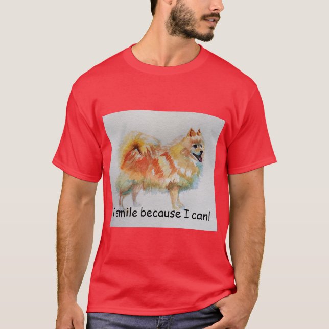 T-shirt Chien Spitz Allemand "Je souris parce que je peux  (Devant)