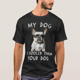 T-shirt Chien-taureaux Français Mon Chien Est Glacière Que