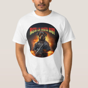 T-shirt Chien terminateur - Hasta La Vista Baby