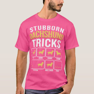 T-shirt Chien têtu Dachshund Tricks drôle Quot Sarcastique
