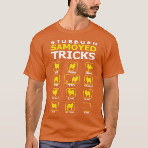 T-shirt Chien têtu Samoyé Dog Tricks drôle