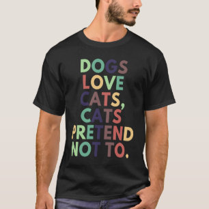 T-shirt Chiens Anciens Aiment Chats Chats Font Semblant De