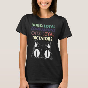 T-shirt Chiens Anciens Compagnons Fidèles Chats Dictateurs