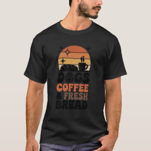 T-shirt Chiens Café et Pain Frais Drôle de Boulangerie de