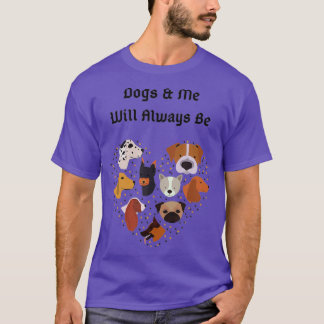 T-shirt Chiens et moi Aimer toujours Chien Animal de compa