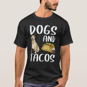 T-shirt Chiens Et Tacos Labrador Retriever Nourriture Mexi