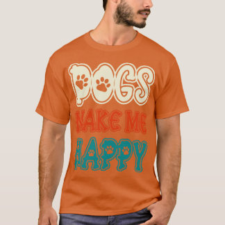 T-shirt Chiens me rendent heureux 1