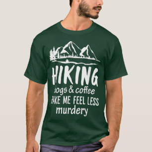 T-shirt Chiens randonnées Et Café Me Rendent Moins Mortel