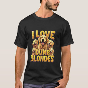 T-shirt Chiens Retriever Golden Drôles Aiment Blondes Blag