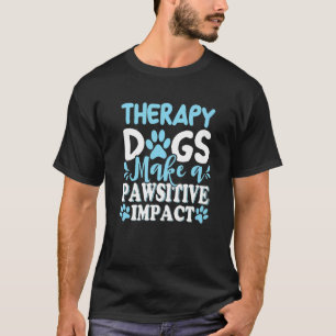 T-shirt Chiens Thérapeutiques Faire Un Impact Pawsitif Dog