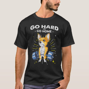 T-shirt Chihuahua Chien haltérophilie Allez dur ou rentrez