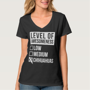 T-shirt Chihuahua Niveau De Chihuahuas Pour Les Femmes