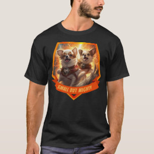 T-shirt Chihuahua Superheroes Petit mais puissant texte pe