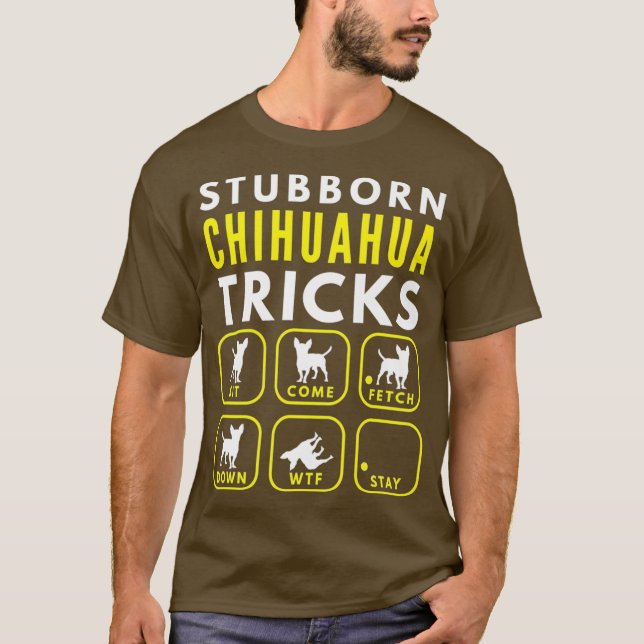 T-shirt Chihuahua têtu - Primes d'entraînement de chien (Devant)
