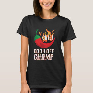 T-shirt Chili Cook Off Champ Fiery Excellence Cuisine épic