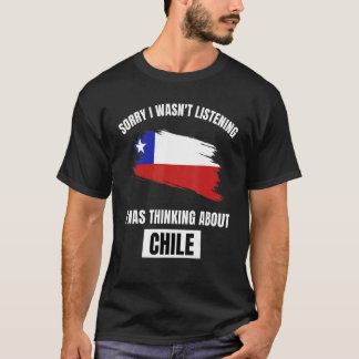 T-shirt Chili Désolé de ne pas avoir écouté la pensée sur 