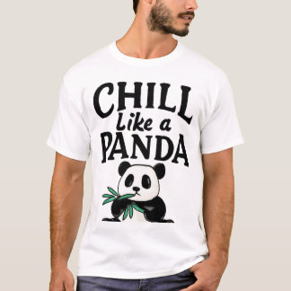 T-shirt Chill Like a Panda Bamboo Art