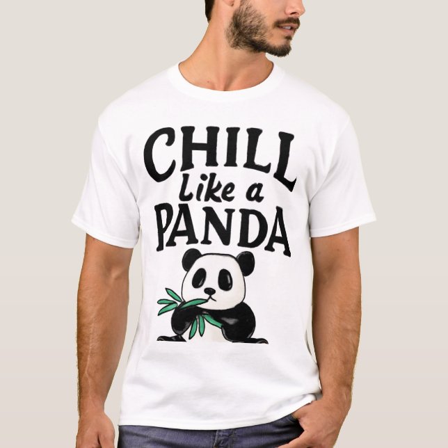T-shirt Chill Like a Panda Bamboo Art (Devant)