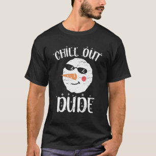 T-shirt Chill Out Dude Santa Claus Snowman Holidays