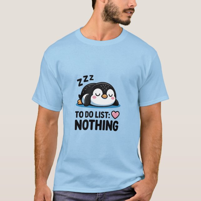 T-shirt Chill Penguin "To Do List: Nothing" (Devant)