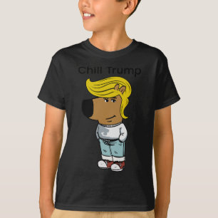 T-shirt Chill Trump Funny Chill Guy Dog mème Trump femmes