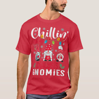 T-shirt Chillin avec ma dialyse Gnomies Noël Light Nurse