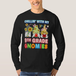 T-shirt Chillin Avec Mes Gnomies De 9e Année Neuvième Ense