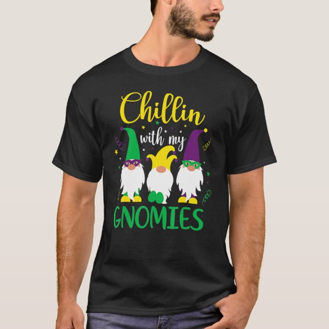 T-shirt Chillin Avec Mes Gnomies Gnome Mardi Gras Carn (Devant)
