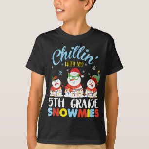 T-shirt Chillin avec mes neiges de 5e année Enseignant Noë