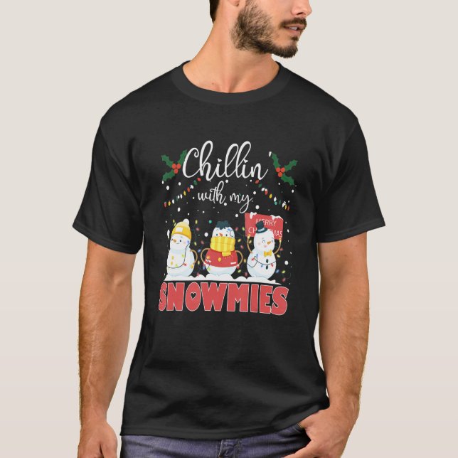 T-shirt Chillin avec mes neiges Père Noël Snowman Scarf Li (Devant)