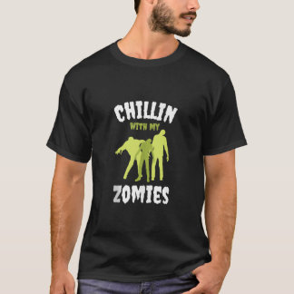 T-shirt Chillin avec mon Zomies Homies Zombies Horreur Hal