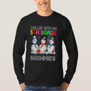 T-shirt Chillin' with My 5th Grade Snowmies Père Noël Ense