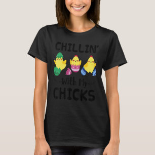 T-shirt Chillin' With My Chicks Pâques Jour 4