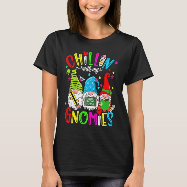 T-shirt Chillin With My Gnomies 100th Day of School Gnomes (Devant)