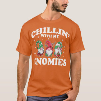 T-shirt Chillin' With My Gnomies Funny Group Matching Chri