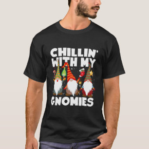 T-shirt Chillin' With My Gnomies Three Gnomies Christmas P