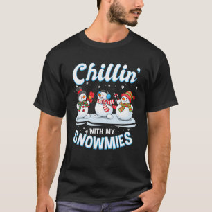 T-shirt Chillin' With My Snowmies Fun Père Noël Snowman Sq