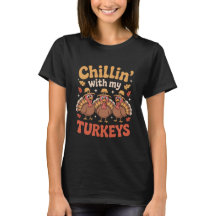 Chillin’ with My Turkeys Funny Thanksgiving Family