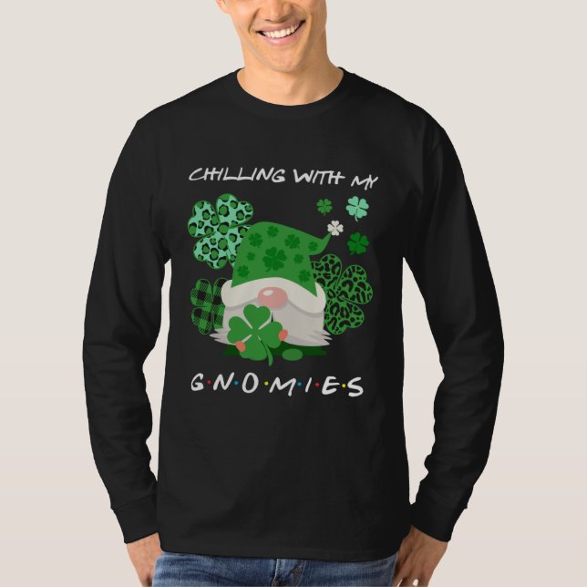 T-shirt Chilling With My Lucky Gnomies St Patrick s Day Gn (Devant)