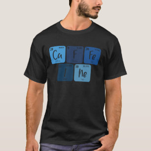 T-shirt Chimie De La Caféine Brûler Tableau Périodique Caf