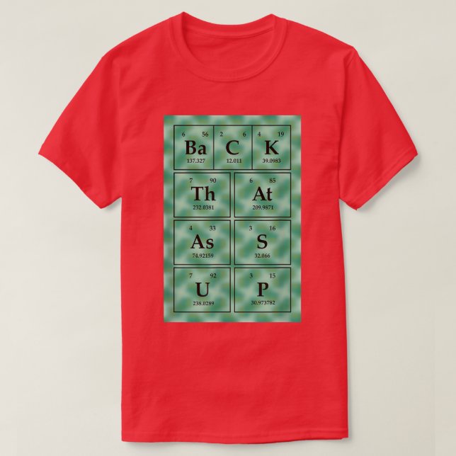 T-shirt Chimie Pun Funny Science Table périodique Chimiste (Design devant)