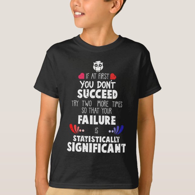 T-shirt Chimie Science Nerd Échec et succès (Devant)