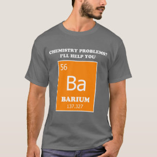 T-shirt Chimie Tutor Barium Pun