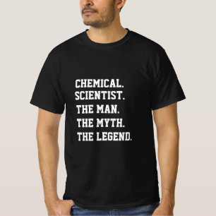 T-shirt Chimiste L'Homme Le Mythe La Légende