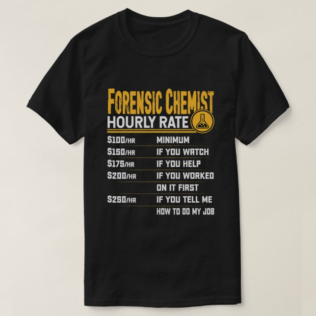 T-shirt Chimiste médico-légal Taux horaire drôle Forny Chi (Design devant)