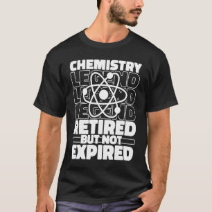 T-shirt Chimiste Scientifique retraité Étudiant Professeur