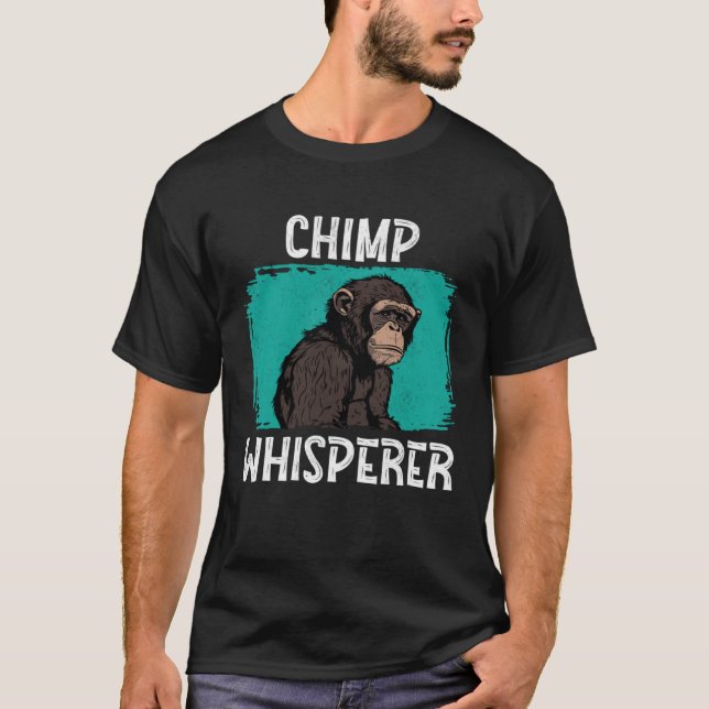T-shirt Chimp Whisperer  Chimp Monkey Ape Wild Forest Anim (Devant)