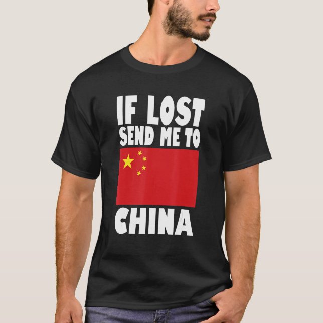T-shirt China Flag Design  If lost send me to China (Devant)