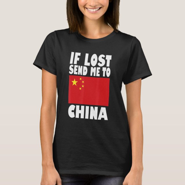 T-shirt China Flag Design  If lost send me to China (Devant)