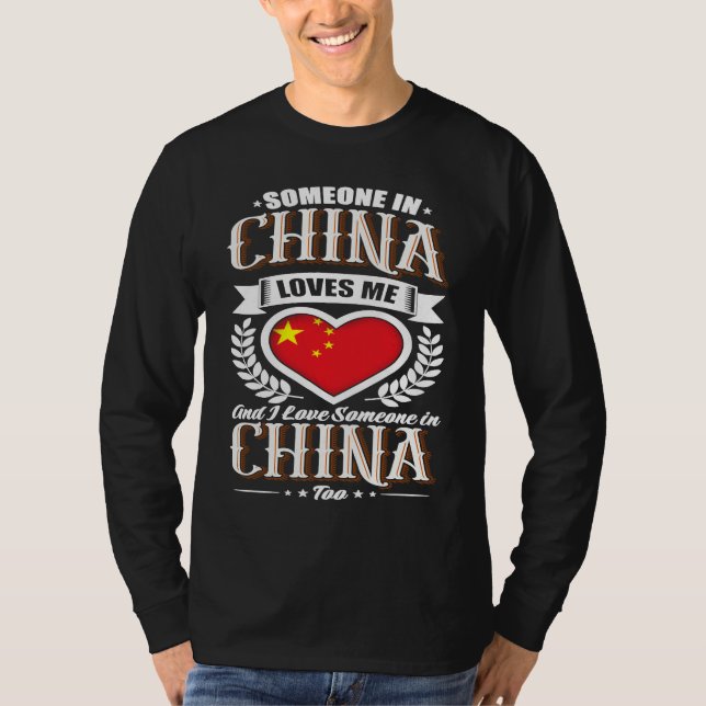 T-shirt China Heart Flag Someone in China Loves Me (Devant)
